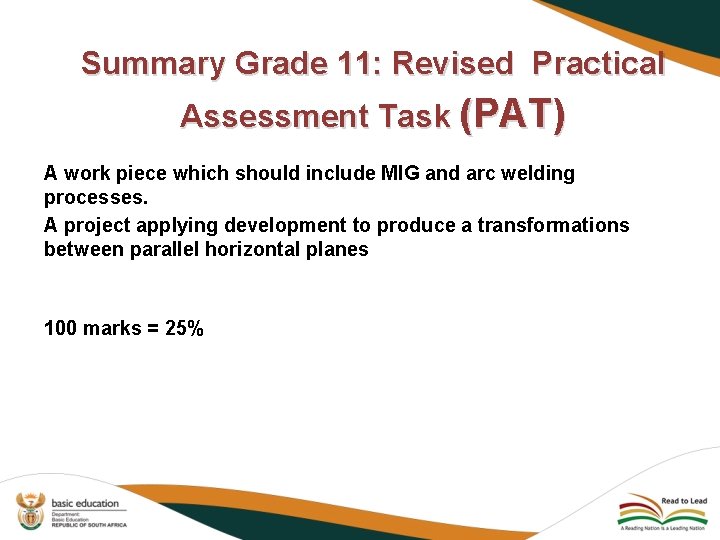 Summary Grade 11: Revised Practical Assessment Task (PAT) A work piece which should include