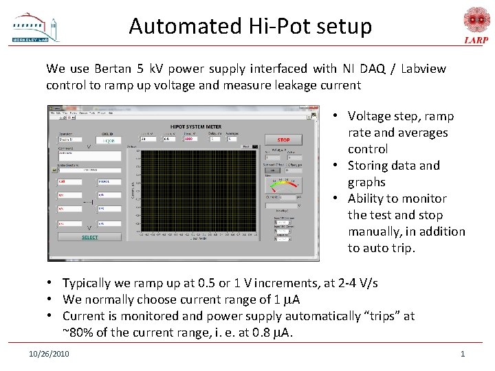 Automated Hi-Pot setup We use Bertan 5 k. V power supply interfaced with NI