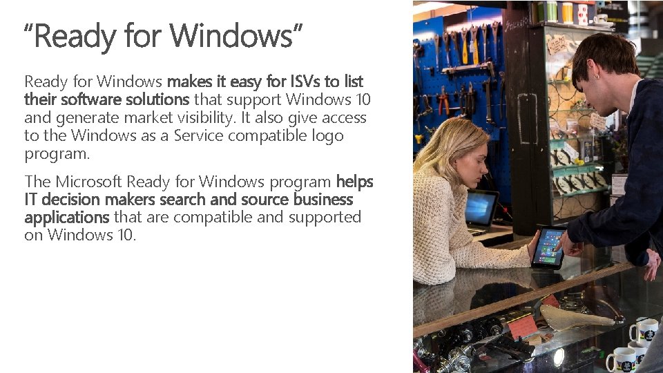 Ready for Windows makes it easy for ISVs to list their software solutions that
