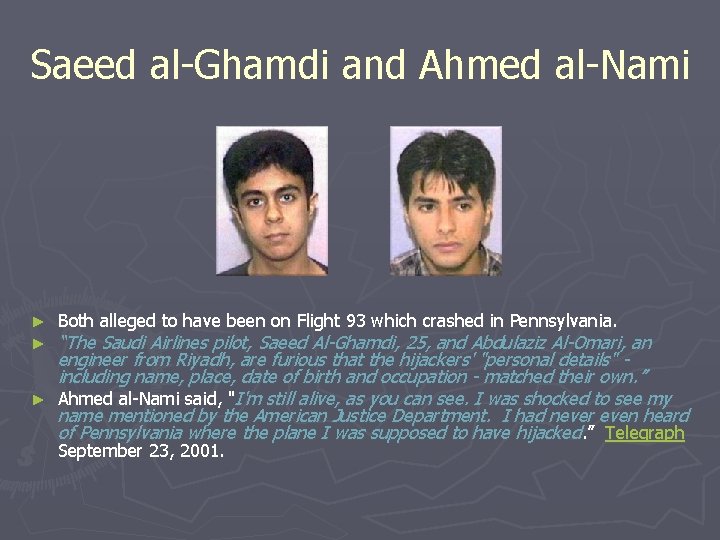 Saeed al-Ghamdi and Ahmed al-Nami ► ► ► Both alleged to have been on