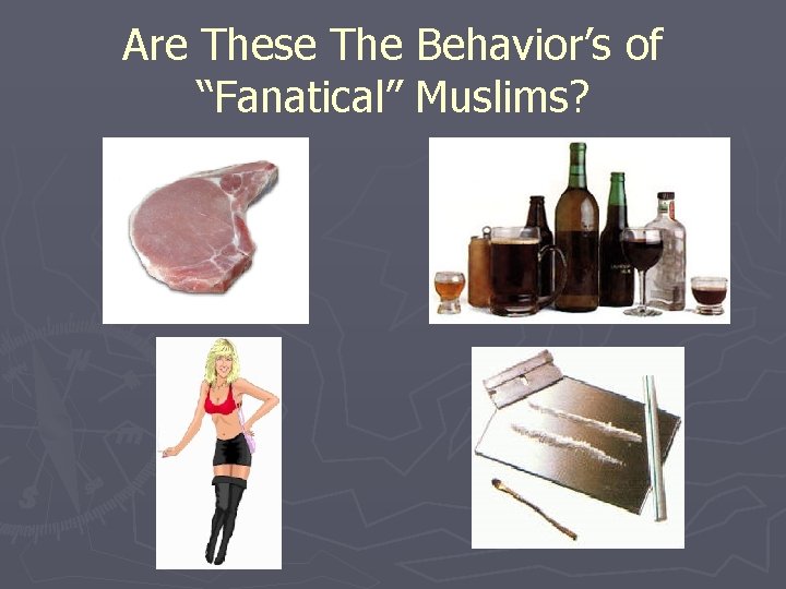 Are These The Behavior’s of “Fanatical” Muslims? 