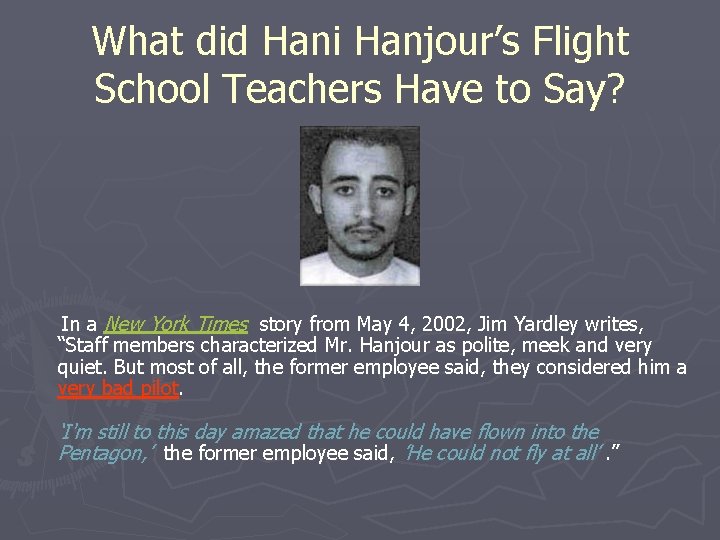 What did Hani Hanjour’s Flight School Teachers Have to Say? In a New York