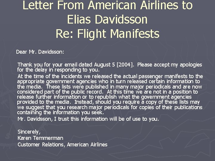 Letter From American Airlines to Elias Davidsson Re: Flight Manifests Dear Mr. Davidsson: Thank