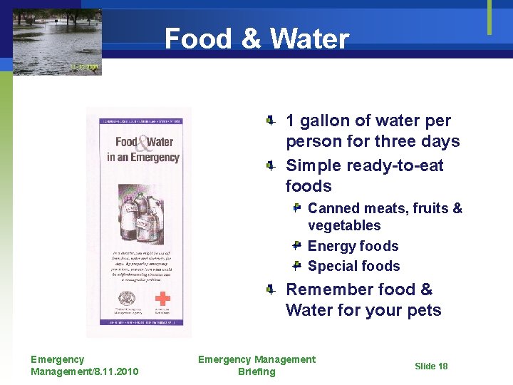 Food & Water 1 gallon of water person for three days Simple ready-to-eat foods