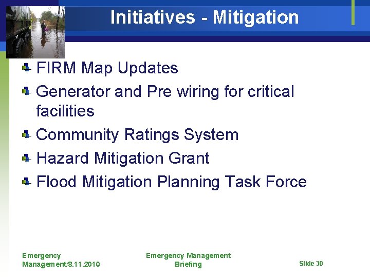 Initiatives - Mitigation FIRM Map Updates Generator and Pre wiring for critical facilities Community