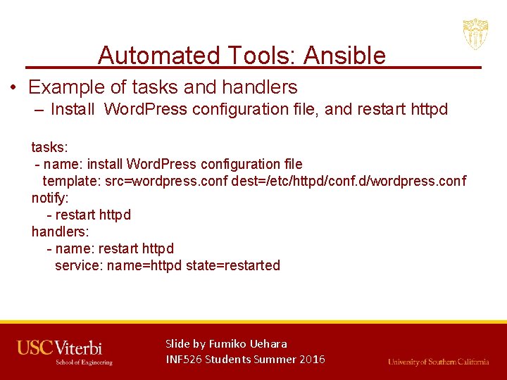 Automated Tools: Ansible • Example of tasks and handlers – Install Word. Press configuration