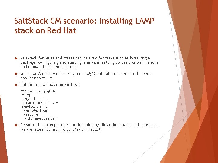 Salt. Stack CM scenario: installing LAMP stack on Red Hat Salt. Stack formulas and