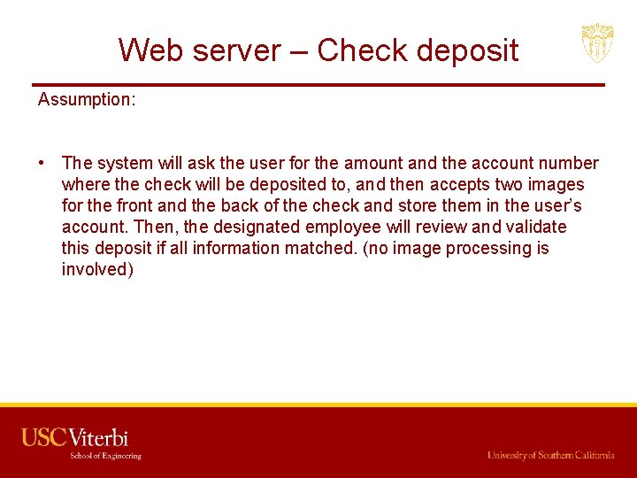 Web server – Check deposit Assumption: • The system will ask the user for