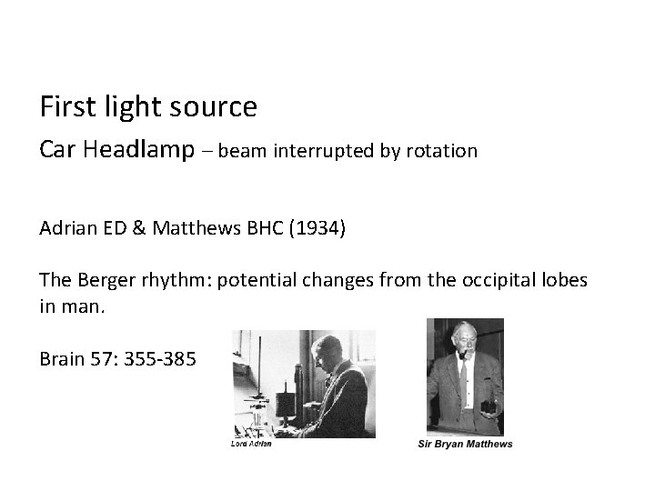 First light source Car Headlamp – beam interrupted by rotation Adrian ED & Matthews