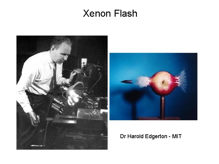 Xenon Flash Dr Harold Edgerton - MIT 