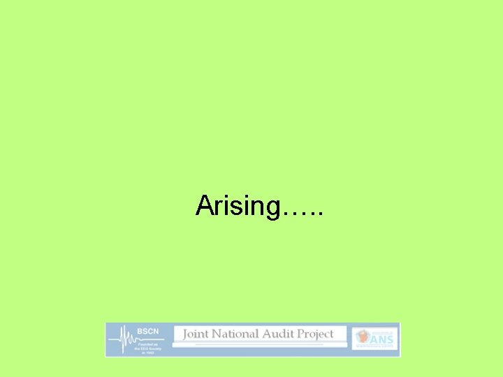 Arising…. . 