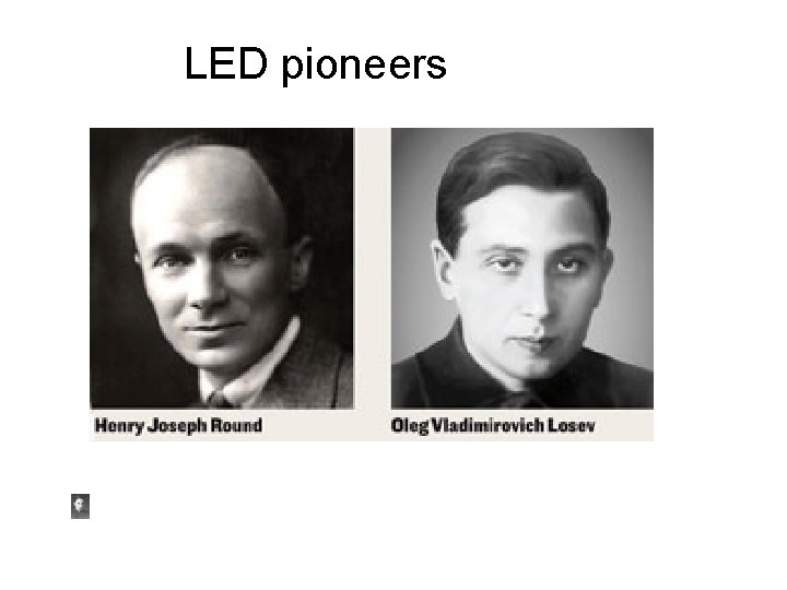 LED pioneers 