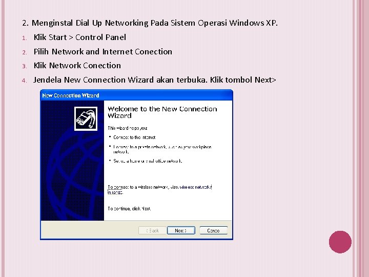 2. Menginstal Dial Up Networking Pada Sistem Operasi Windows XP. 1. Klik Start >