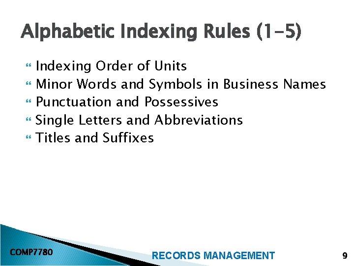 Alphabetic Indexing Rules (1 -5) Indexing Order of Units Minor Words and Symbols in