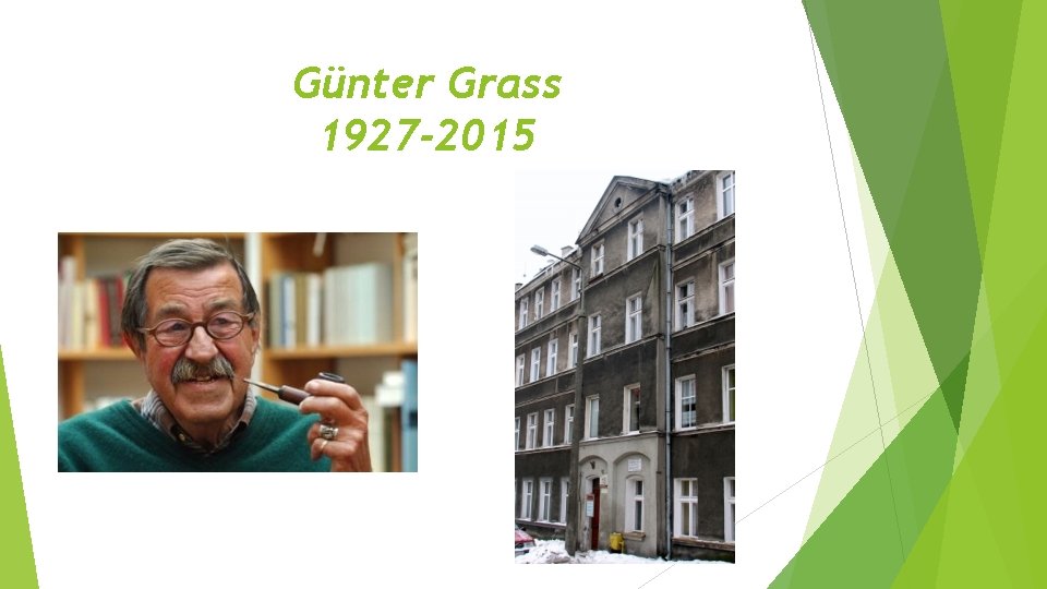 Günter Grass 1927 -2015 