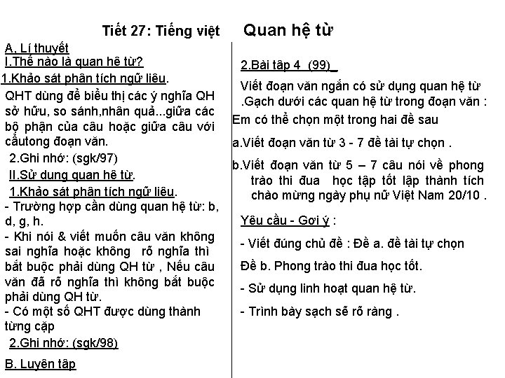 Tiết 27: Tiếng việt A, Lí thuyết I. Thế nào là quan hệ từ?