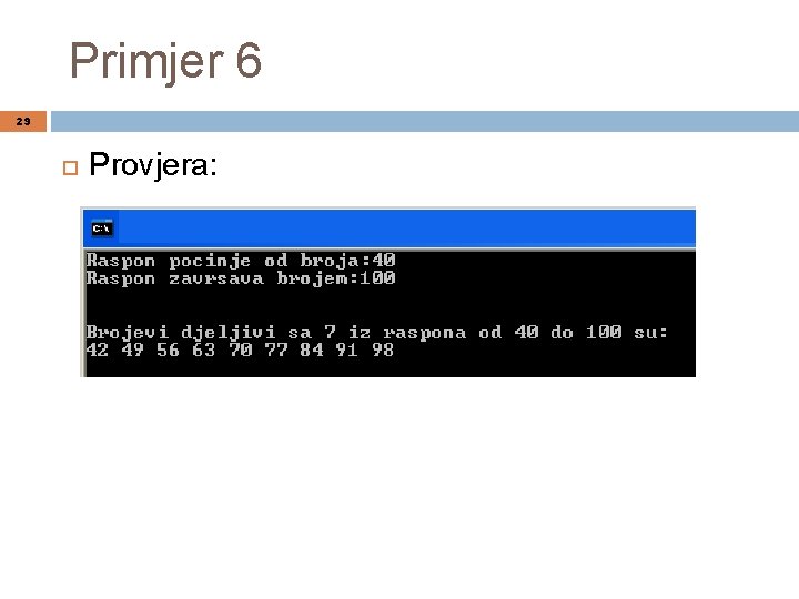 Primjer 6 29 Provjera: 