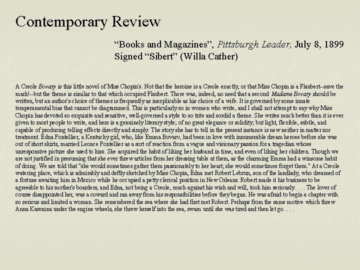 Contemporary Review “Books and Magazines”, Pittsburgh Leader, July 8, 1899 Signed “Sibert” (Willa Cather)