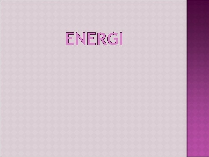 ENERGI 