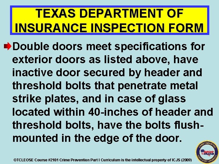 TEXAS DEPARTMENT OF INSURANCE INSPECTION FORM Double doors meet specifications for exterior doors as