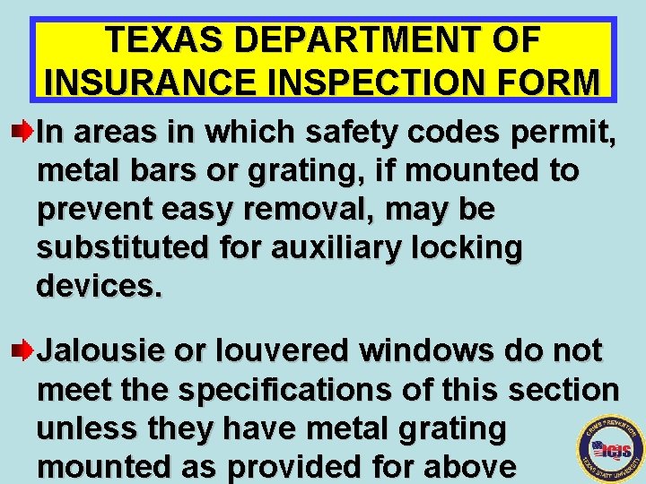 TEXAS DEPARTMENT OF INSURANCE INSPECTION FORM In areas in which safety codes permit, metal