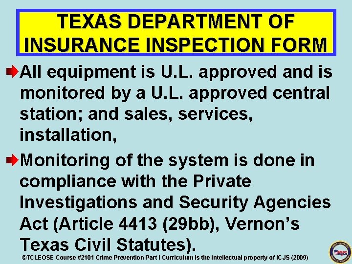 TEXAS DEPARTMENT OF INSURANCE INSPECTION FORM All equipment is U. L. approved and is
