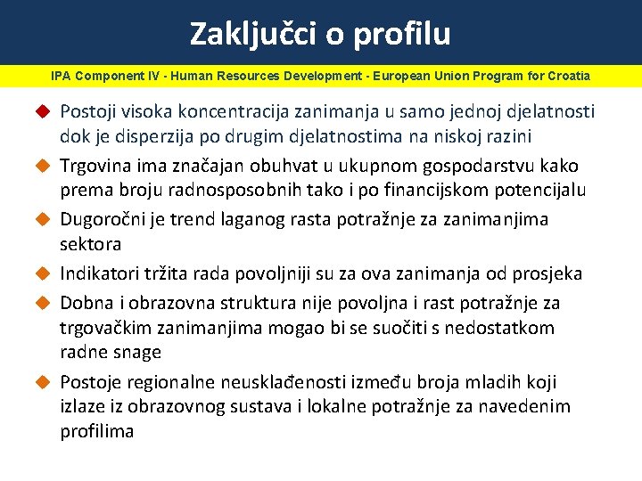 Zaključci o profilu IPA Component IV - Human Resources Development - European Union Program