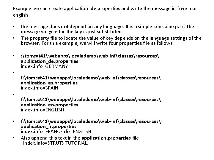 Example we can create application_de. properties and write the message in french or english Example we can create application_de. properties and write the message in french or english
