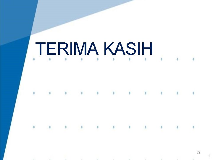 TERIMA KASIH 28 TERIMA KASIH 28