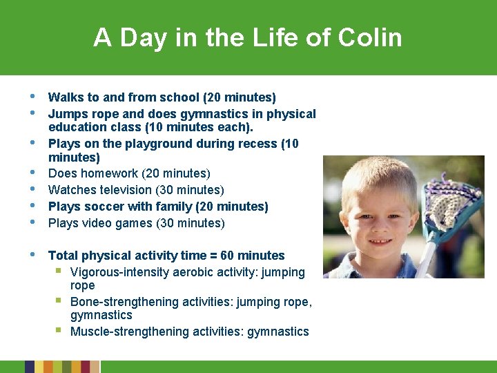 A Day in the Life of Colin • • Walks to and from school