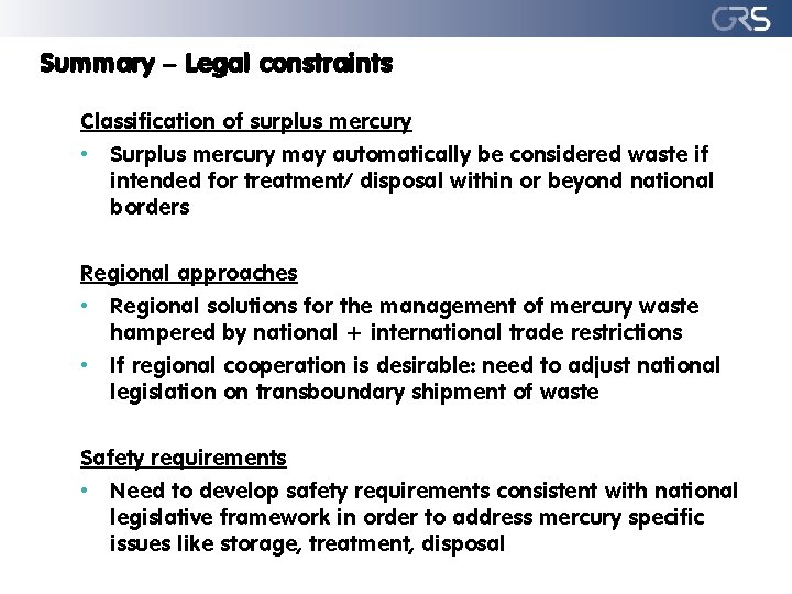 Summary – Legal constraints Classification of surplus mercury • Surplus mercury may automatically be
