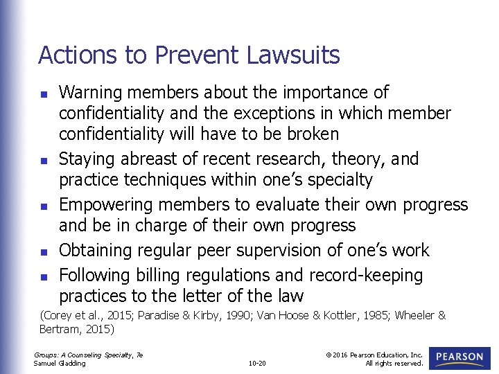 Actions to Prevent Lawsuits n n n Warning members about the importance of confidentiality