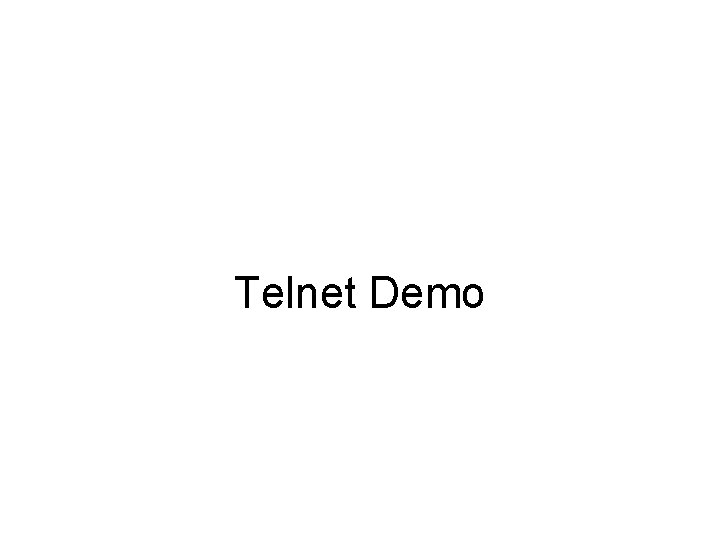 Telnet Demo 