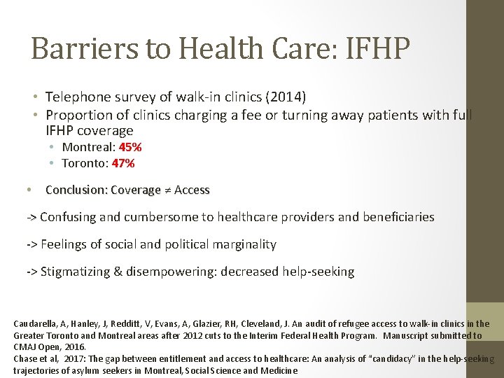 Barriers to Health Care: IFHP • Telephone survey of walk-in clinics (2014) • Proportion