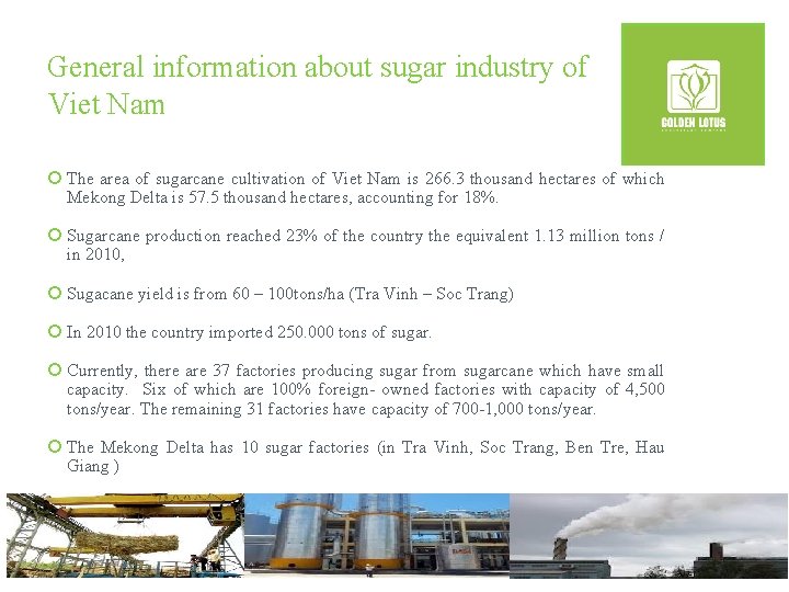 General information about sugar industry of Viet Nam ¡ The area of sugarcane cultivation