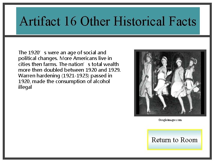 Artifact 16 Other Historical Facts The 1920’s were an age of social and political