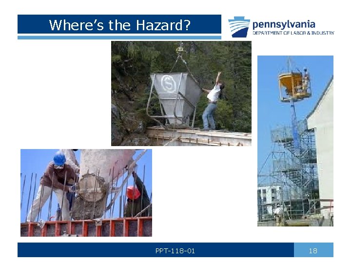 Where’s the Hazard? PPT-118 -01 18 
