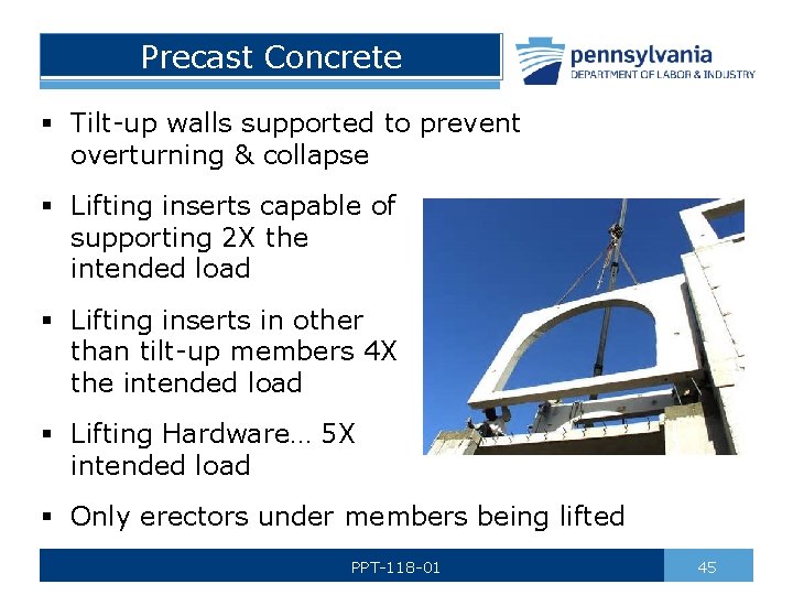 Precast Concrete § Tilt-up walls supported to prevent overturning & collapse § Lifting inserts