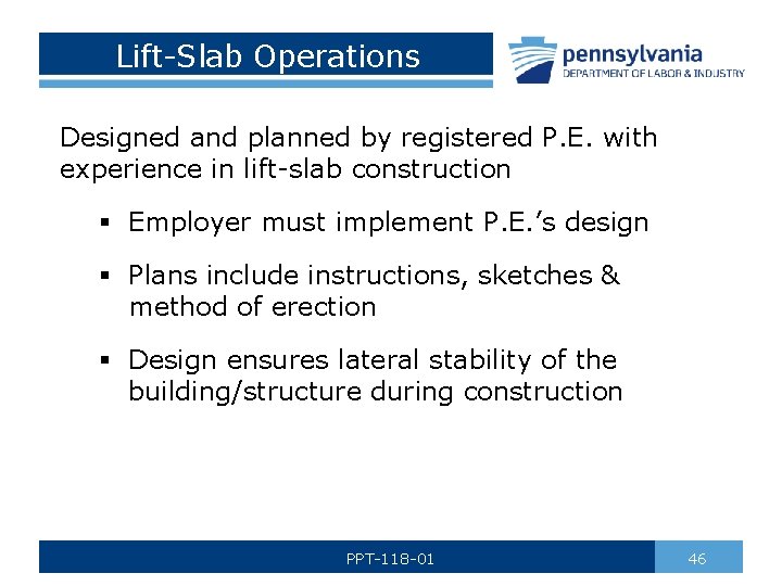 Lift-Slab Operations Designed and planned by registered P. E. with experience in lift-slab construction
