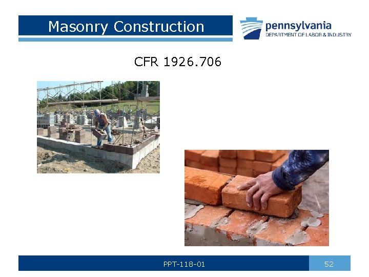 Masonry Construction CFR 1926. 706 PPT-118 -01 52 