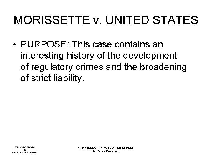 MORISSETTE v. UNITED STATES • PURPOSE: This case contains an interesting history of the