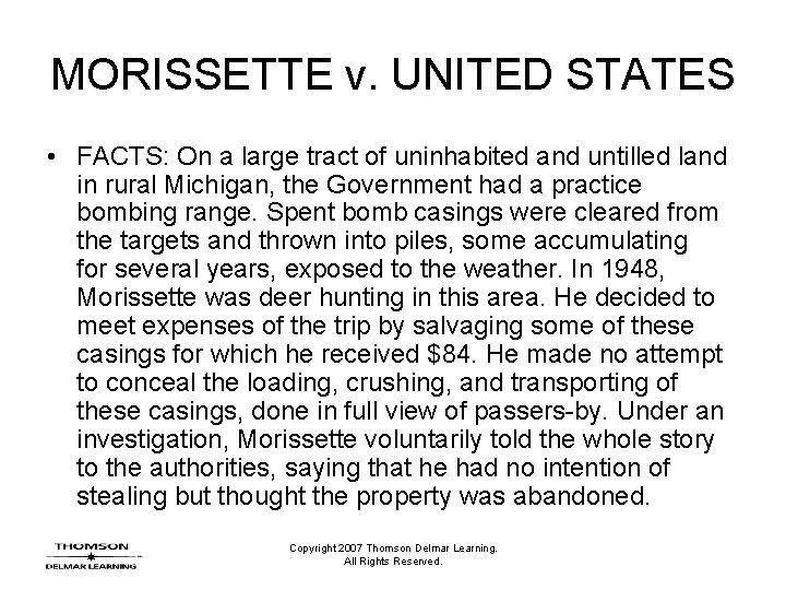 MORISSETTE v. UNITED STATES • FACTS: On a large tract of uninhabited and untilled