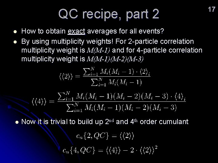 QC recipe, part 2 l l l How to obtain exact averages for all