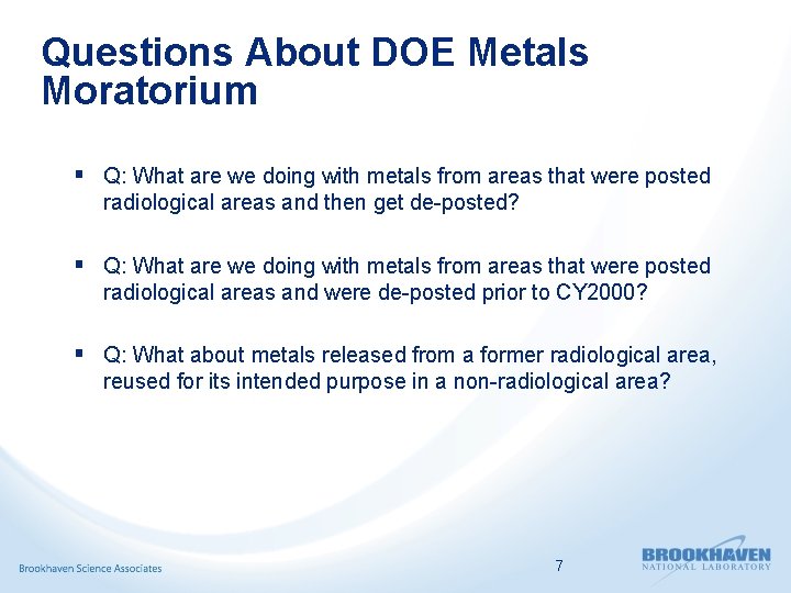 Questions About DOE Metals Moratorium § Q: What are we doing with metals from