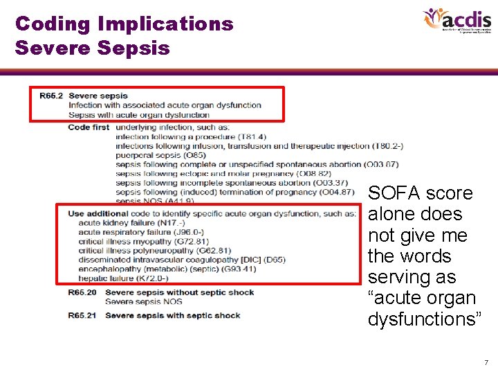 Coding Implications Severe Sepsis SOFA score alone does not give me the words serving