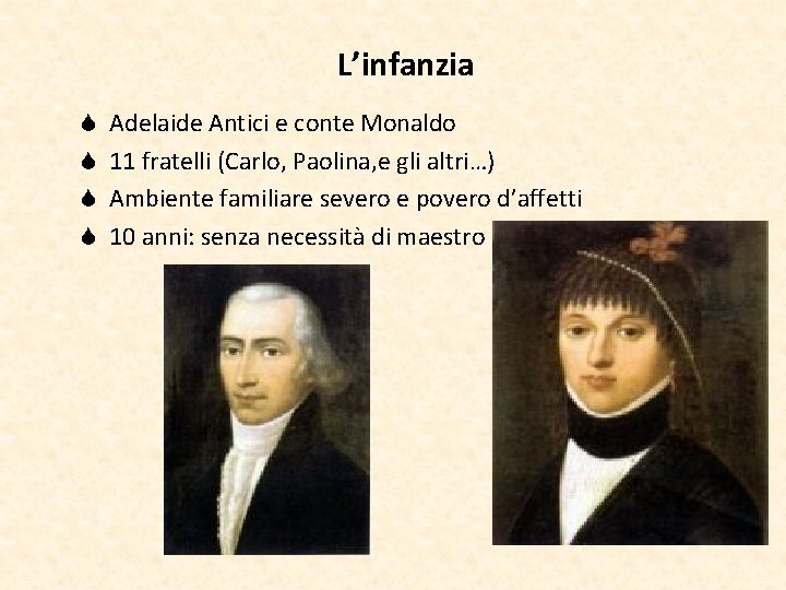 L’infanzia S S Adelaide Antici e conte Monaldo 11 fratelli (Carlo, Paolina, e gli