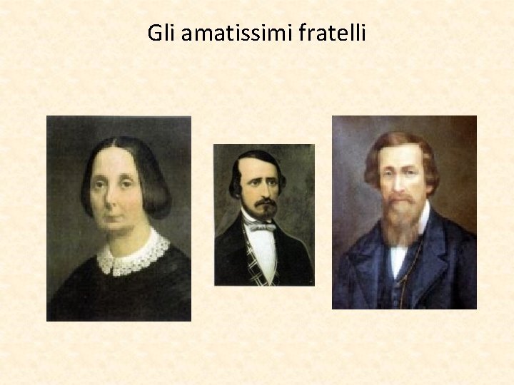 Gli amatissimi fratelli 