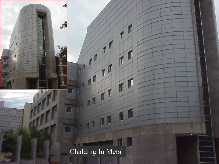 Cladding In Metal 