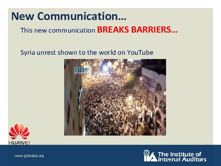 New Communication… This new communication BREAKS BARRIERS… Syria unrest shown to the world on