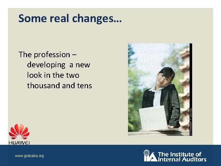 Some real changes… The profession – developing a new look in the two thousand